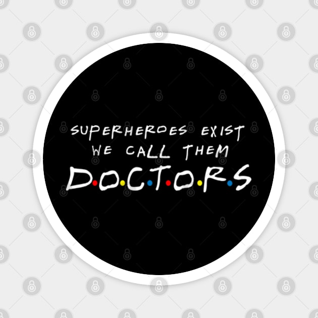 doctors tshirt Magnet by teehood